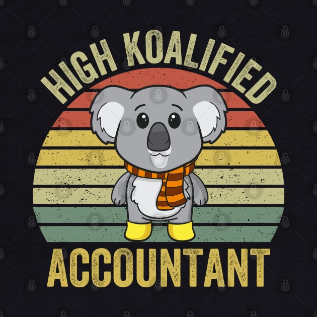 highly koalified accountant by DragonTees